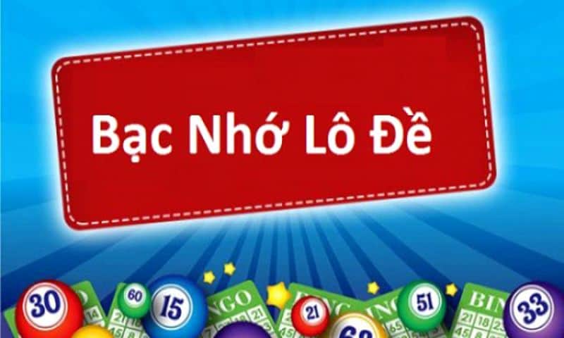 bạc nhớ lô đề