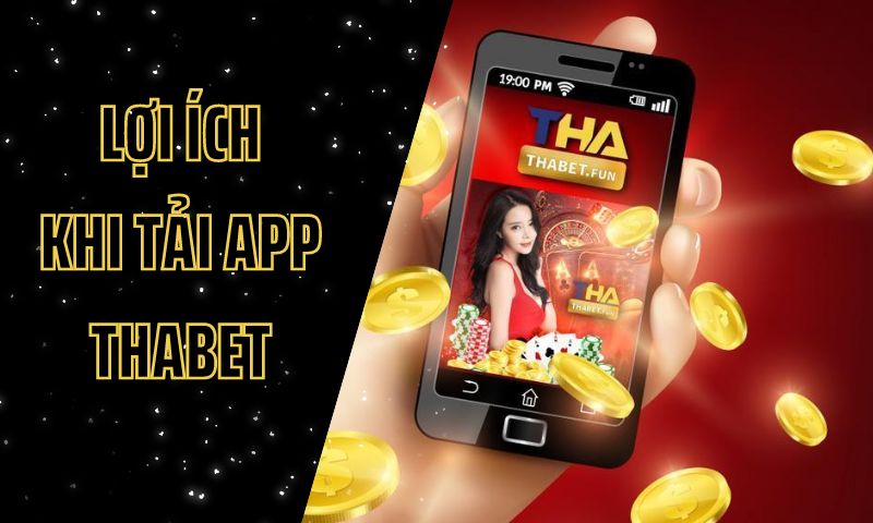 Ưu điểm của ứng dụng Thabet