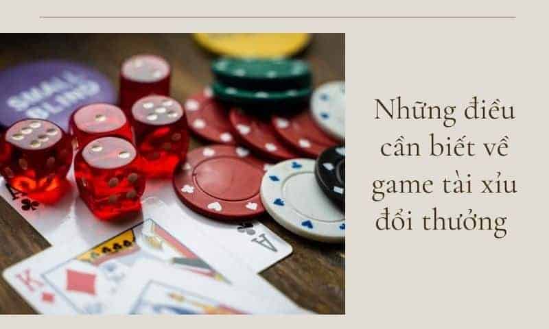Game tài xỉu đổi tiền thật cùng những mẹo cần phải biết