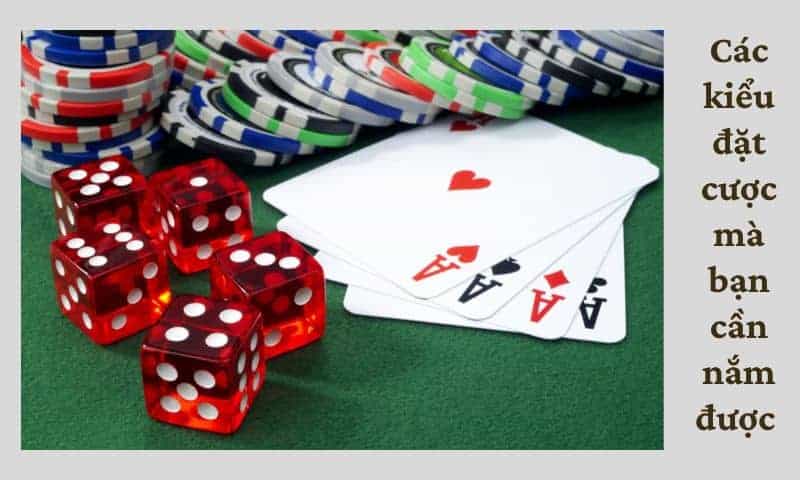 Các kiểu đặt cược trong game tài xỉu đổi tiền thật