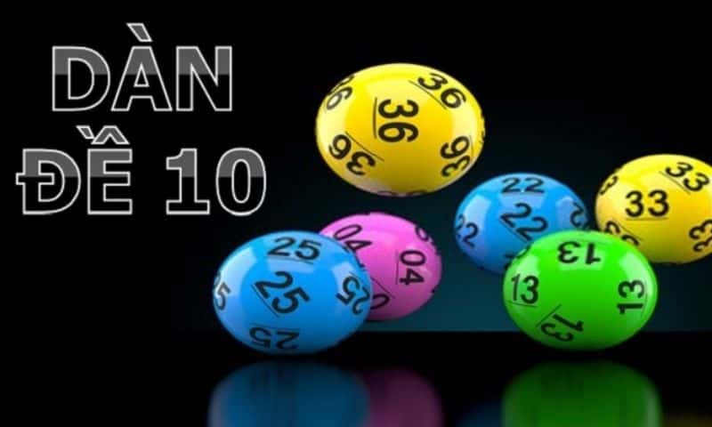 Dàn đề 10 số là gì?