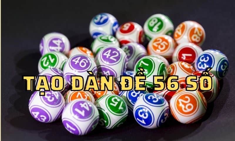 Dàn đề 56 số theo thống kê lô rơi của năm