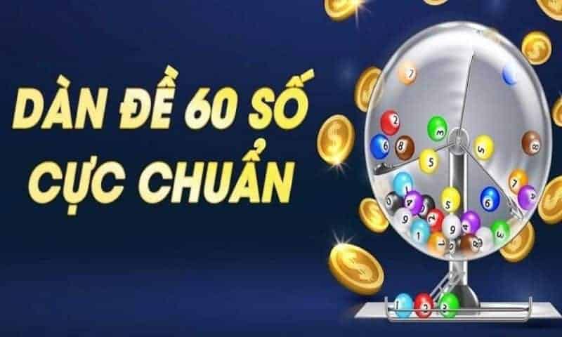 Có nên tham gia dàn đề 60 quanh năm không?