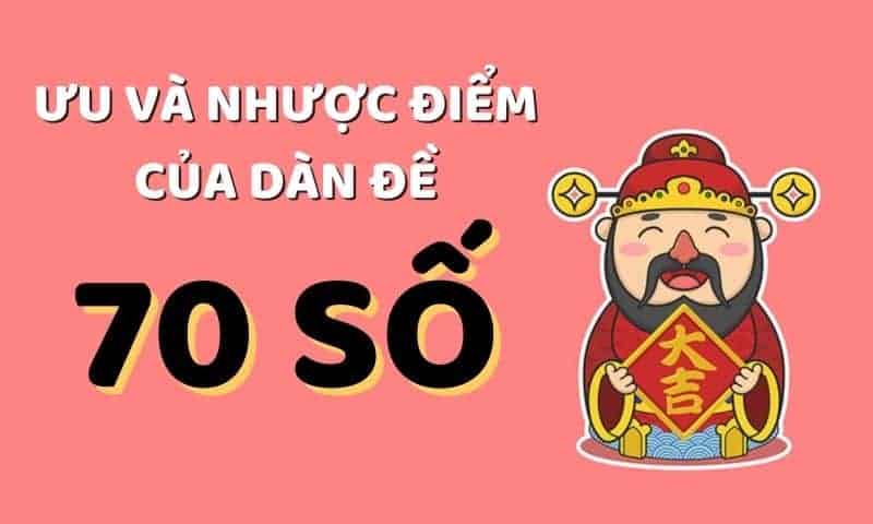Dàn đề 70 số đánh quanh năm có ưu nhược điểm gì