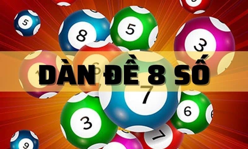Dàn đề 8 số là gì?