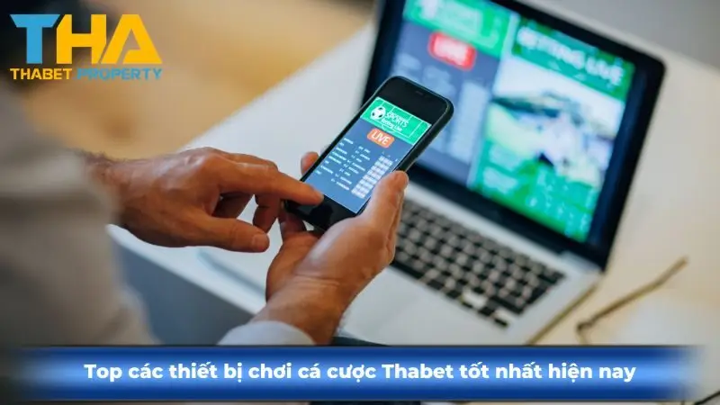 Top các thiết bị chơi cá cược KUBET tốt nhất hiện nay